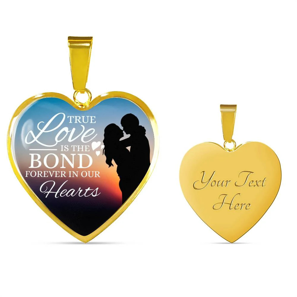 True Love Is The Bond Forever In Our Heart Necklace Personalized Engraved Gold